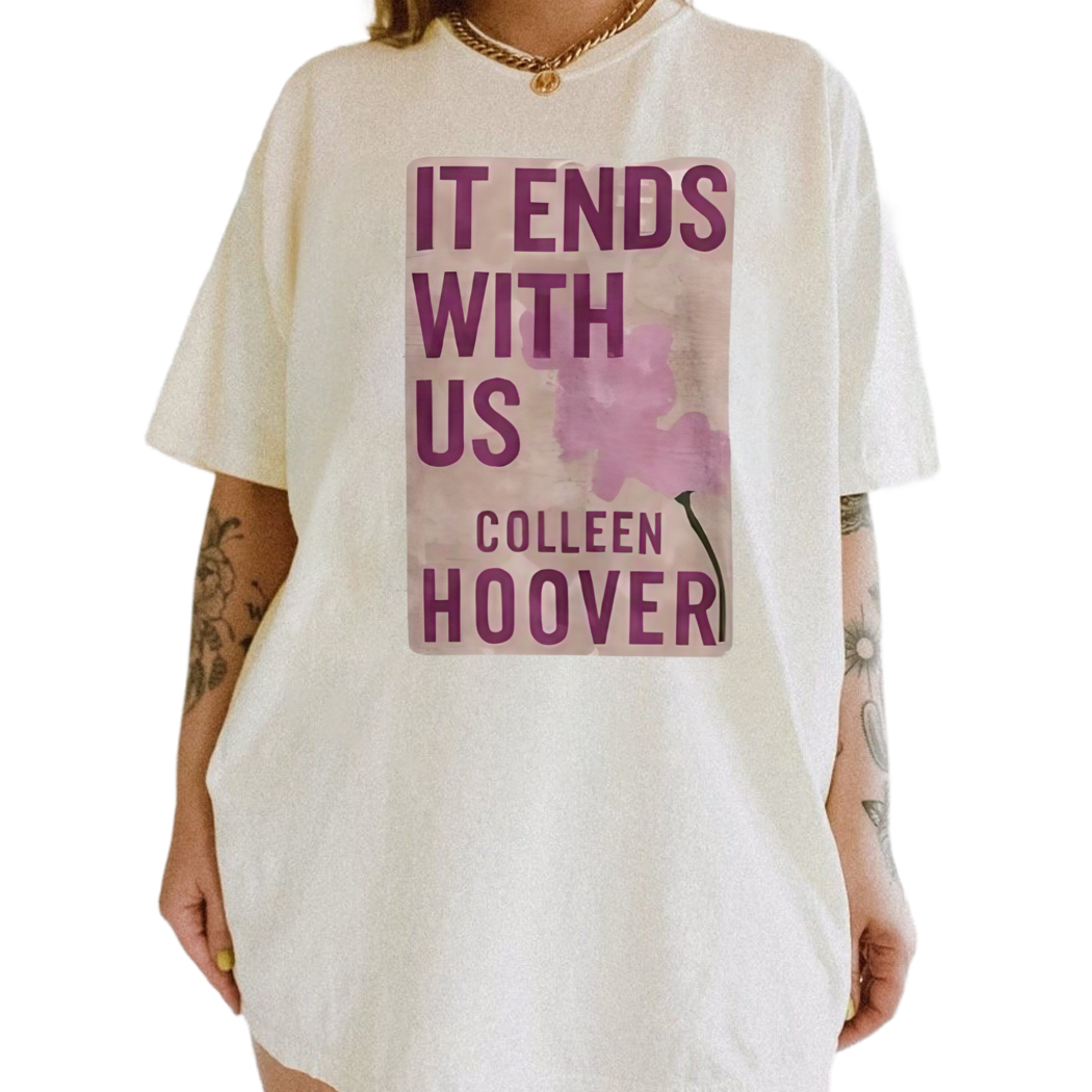 It Ends With Us Colleen Hoover Shirt, Reading Shirt, Gift for Book Lover